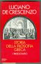 [De Crescenzo - Storia della filosofia 01] • Storia Della Filosofia Greca